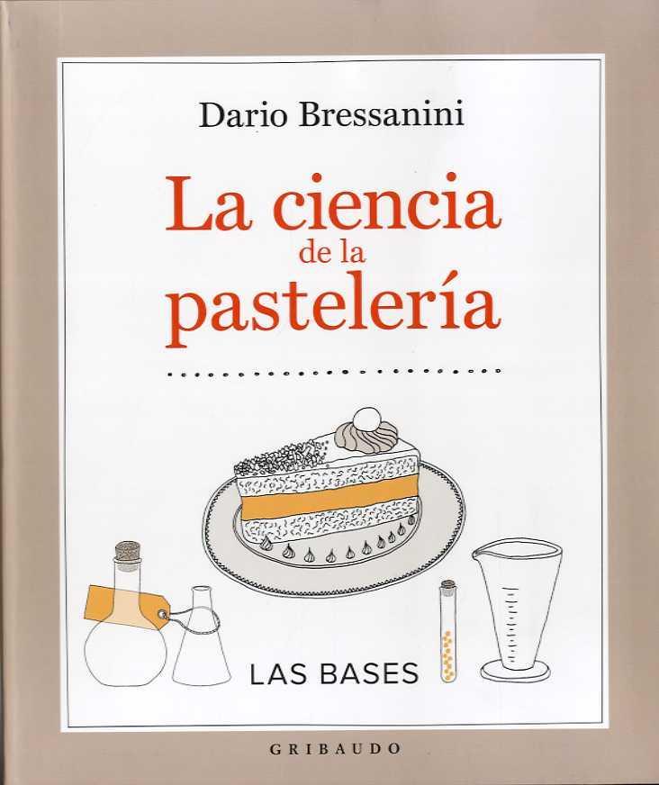 LA CIENCIA DE LA PASTELERIA | 9788417127077 | DARIO BRESSANINI