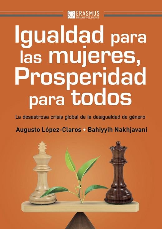 IGUALDAD PARA LAS MUJERES PROSPERIDAD PARA TODOS | 9788415462705 | LOPEZ-CLAROS & NAKHJAVANI
