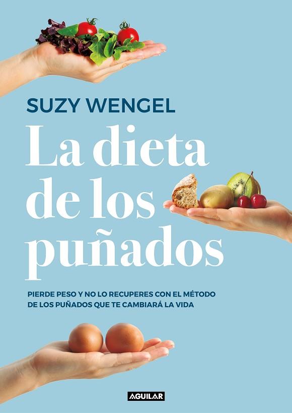 LA DIETA DE LOS PUÑADOS | 9788403519961 | SUZY WENGEL