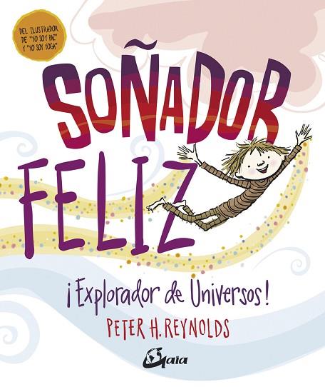 SOÑADOR FELIZ | 9788484457442 | PETER H. REYNOLDS