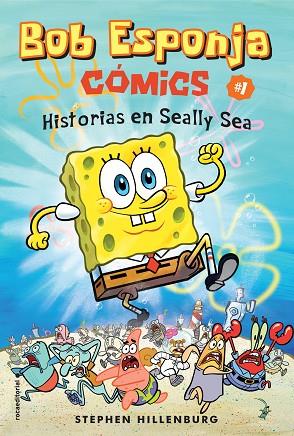 BOB ESPONJA COMICS 1 HISTORIAS EN SEALLY SEA | 9788417305703 | STEPHEN HILLENBURG