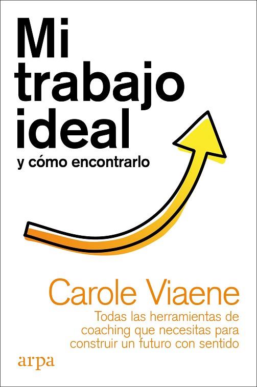 Mi trabajo ideal y cómo encontrarlo | 9788418741050 | Carole Viaene