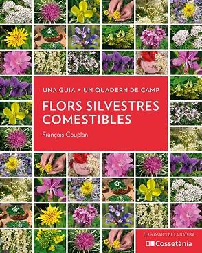 FLORS SILVESTRES COMESTIBLES | 9788413560533 | FRANÇOIS COUPLAN