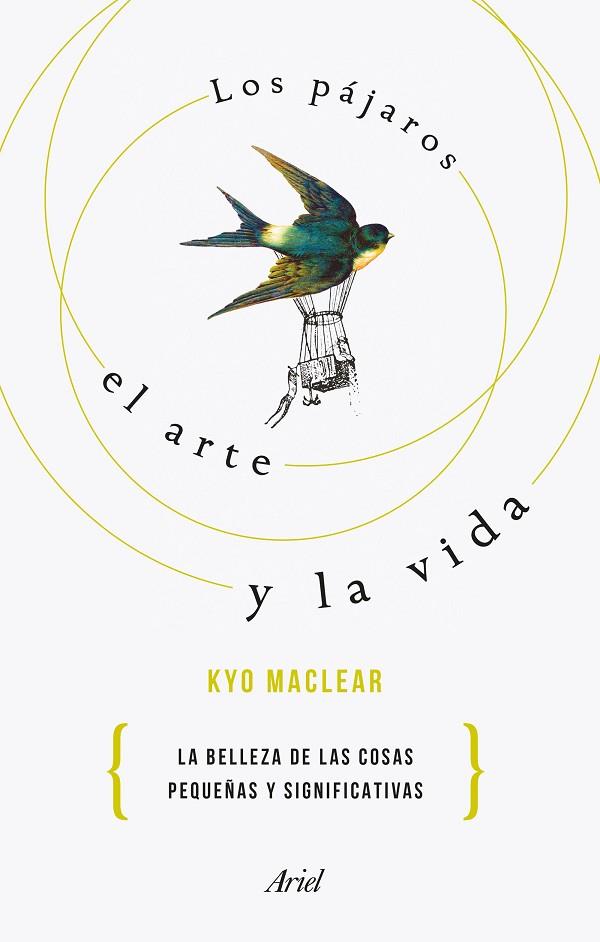 Los pájaros el arte y la vida | 9788434433526 | Kyo Maclear