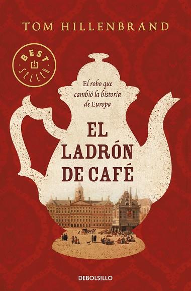 EL LADRON DE CAFE | 9788466349680 | TOM HILLENBRAND