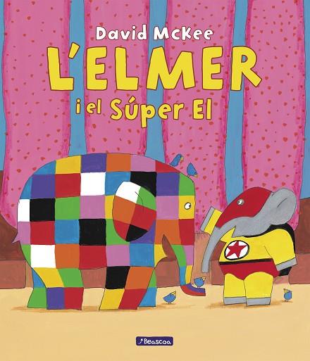 L'ELMER I EL SÚPER EL | 9788448867041 | DAVID MCKEE