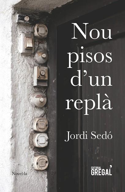NOU PISOS D'UN REPLA | 9788417082161 | JORDI SEDO I SOLE