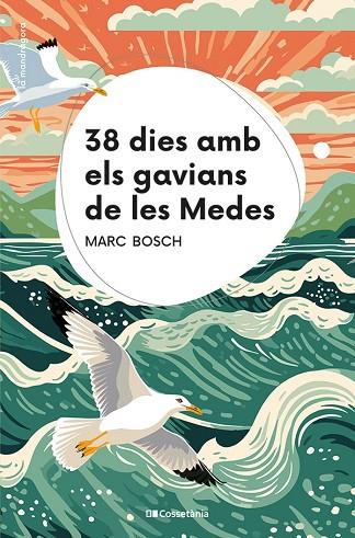 38 DIES AMB ELS GAVIANS DE LES MEDES | 9788413563367 | MARC BOSCH MESTRES