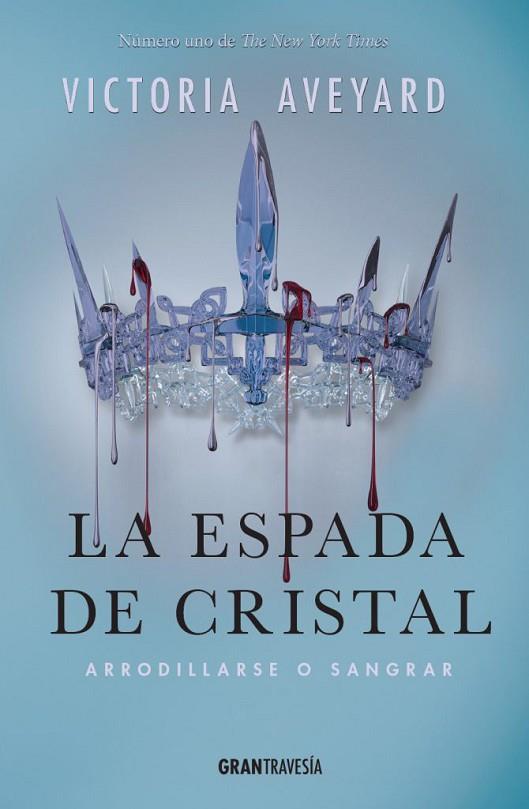 LA ESPADA DE CRISTAL | 9788494551703 | VICTORIA AVEYARD