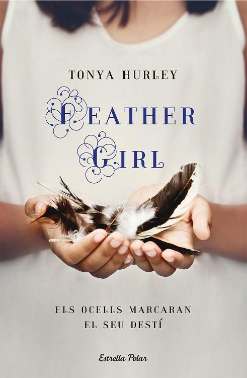 Feather Girl | 9788418444012 | Tonya Hurley