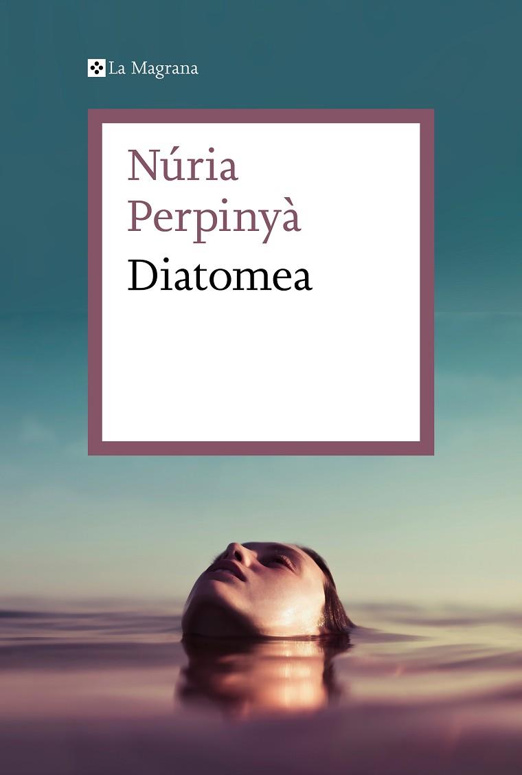 DIATOMEA | 9788419013019 | NURIA PERPINYA