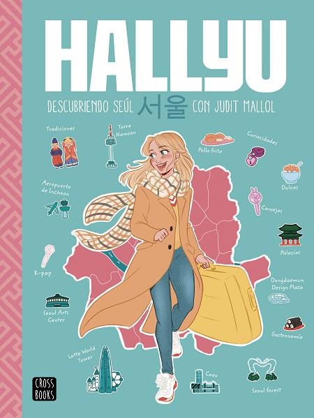 Hallyu Descubriendo Seúl con Judit Mallol | 9788408237082 | Judit Mallol