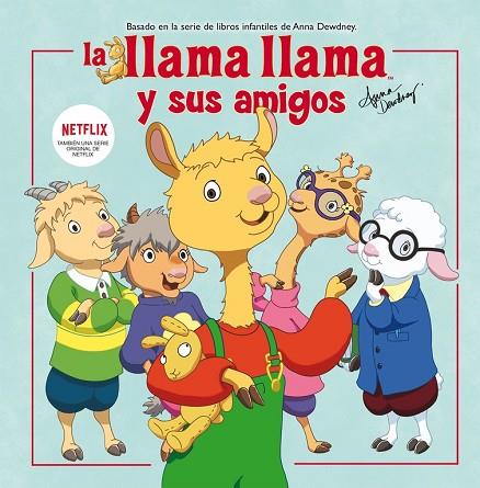 LA LLAMA LLAMA Y SUS AMIGOS  | 9788448852139 | ANNA DEWDNEY