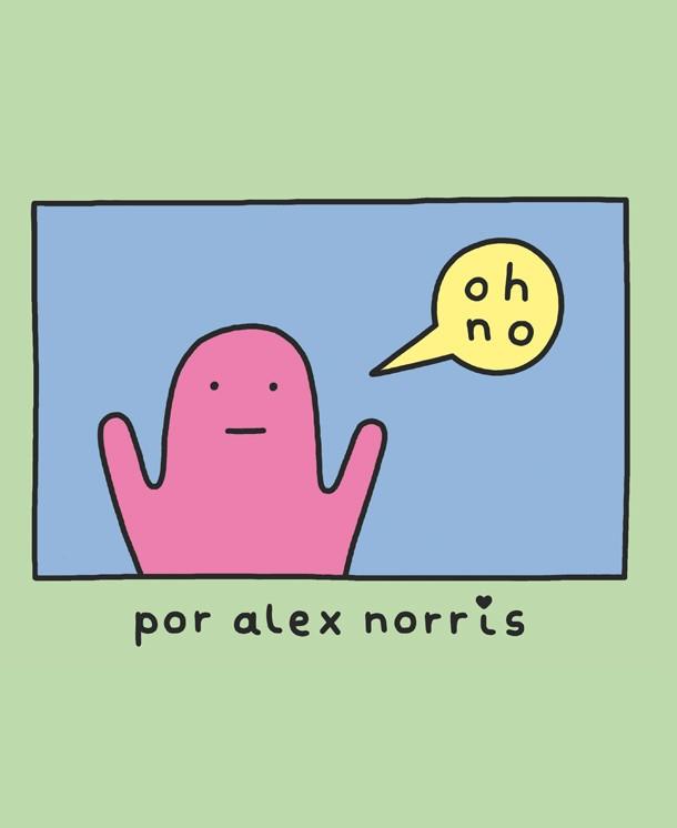 ¡OH NO! | 9788416670727 | ALEX NORRIS