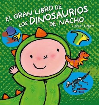 El gran libro de los dinosaurios de Nacho | 9788414033340 | Liesbet Slegers