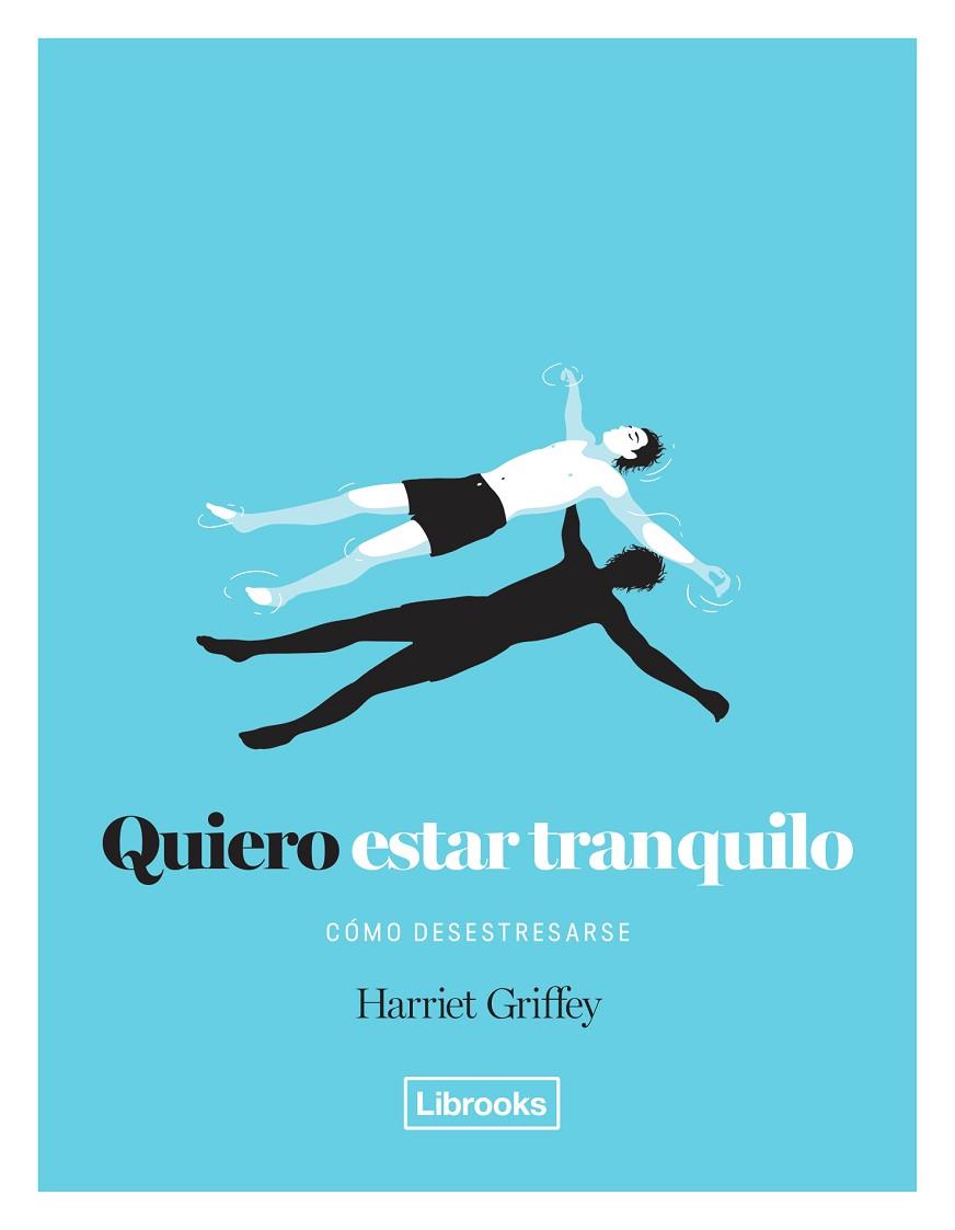QUIERO ESTAR TRANQUILO | 9788494574368 | HARRIET GRIFFEY