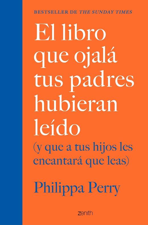 EL LIBRO QUE OJALA TUS PADRES HUBIERAN LEIDO | 9788408222439 | PHILIPPA PERRY
