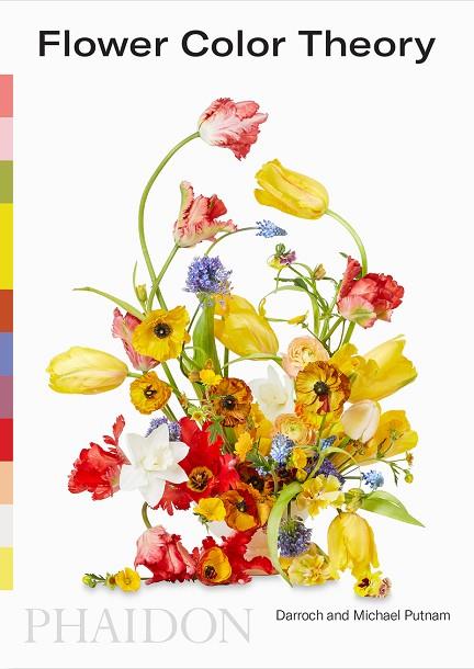 Flower Color Theory | 9781838662356 | DARROCH AND MICHAEL PUTNAM