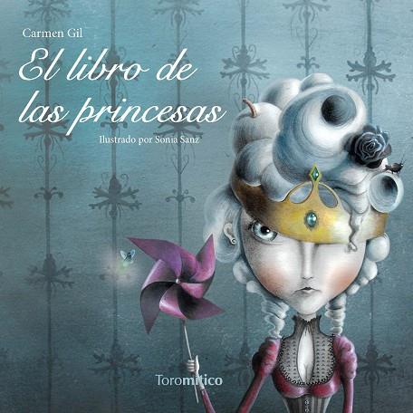 El Libro de las princesas | 9788496947856 | Carmen Gil & Sonia Sanz