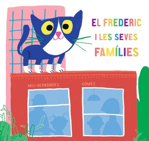 EL FREDERIC I LES SEVES FAMILIES | 9788417673581 | MILI HERNANDEZ