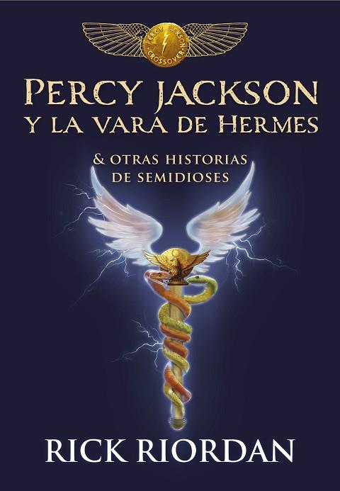 PERCY JACKSON Y LA VARA DE HERMES | 9788490439463 | RICK RIORDAN