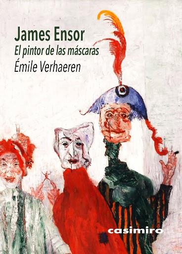 James Ensor El pintor de las máscaras | 9788417930431 | EMILE VERHAEREN