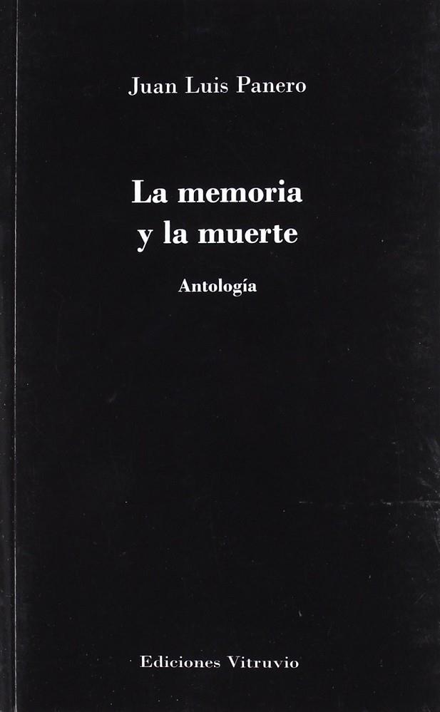 La memoria y la muerte: antología poética | 9788492770243 | Juan Luis Panero
