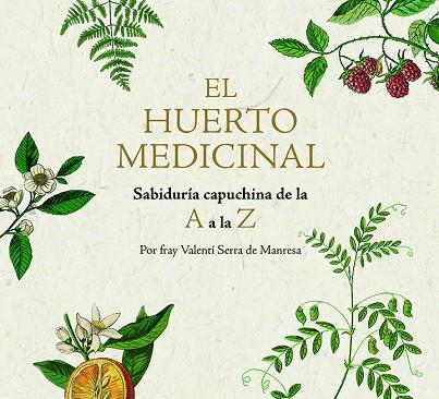 EL HUERTO MEDICINAL | 9788499795249 | FRAY VALENTÍ SERRA DE MANRESA