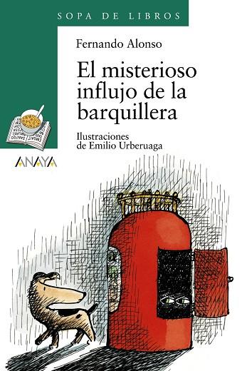 EL MISTERIOSO INFLUJO DE LA BARQUILLERA (SOPA DE LIBROS) | 9788420792354 | ALONSO, FERNANDO