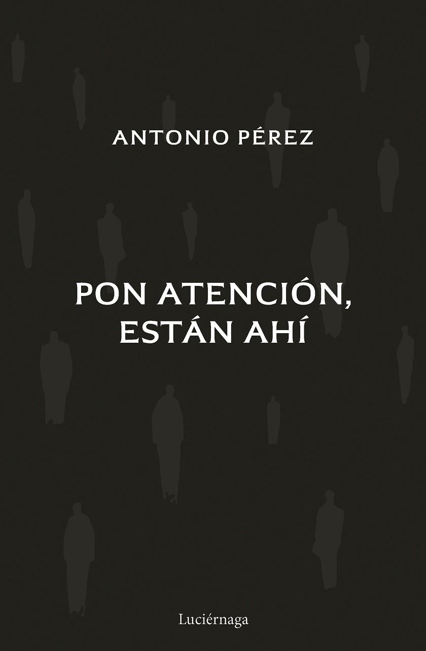 Pon atencion estan ahí | 9788419164988 | Antonio Perez
