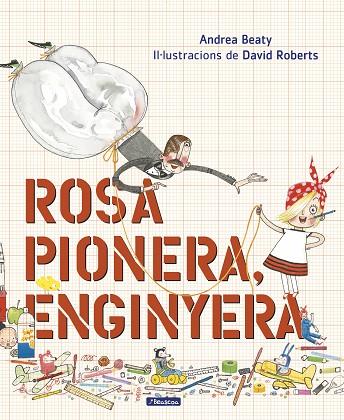 ROSA PIONERA ENGINYERA | 9788448850975 | ANDREA BEATY & DAVID ROBERTS