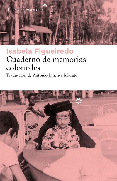 Cuaderno de memorias coloniales | 9788417977603 | ISABELA FIGUEIREDO
