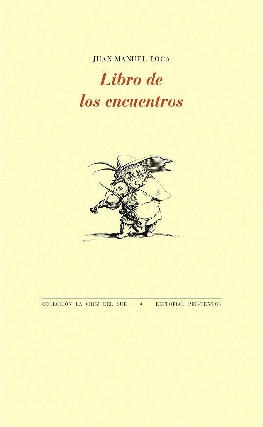 Libro de los encuentros | 9788416906536 | Juan Manuel Roca
