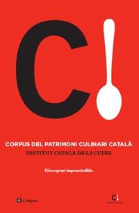 CORPUS DEL PATRIMONI CULINARI CATALA | 9788482649498 | INSTITUT CATALA DE LA CUINA