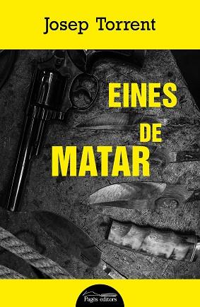 EINES DE MATAR | 9788413034065 | JOSEP TORRENT ALABAU