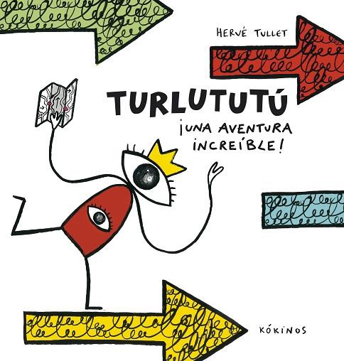 Turlututú una aventura increíble! | 9788417074074 | Hervé Tullet