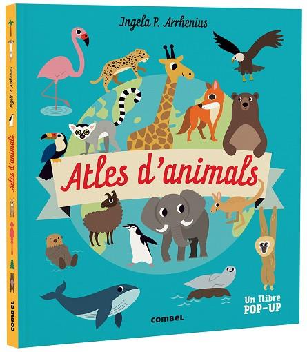 ATLES D'ANIMALS | 9788491019268 | INGELA P. ARRHENIUS