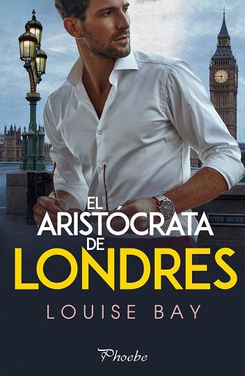 El aristócrata de Londres | 9788418491184 | LOUISE BAY