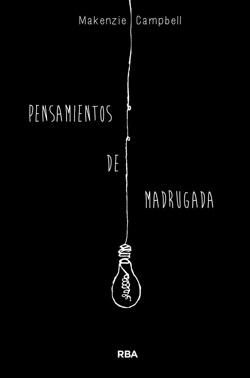 PENSAMIENTOS DE MADRUGADA | 9788491876601 | MAKENZIE CAMPBELL