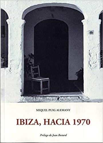 Ibiza hacia 1970 | 9788497162159 | Miquel Puig Alemany