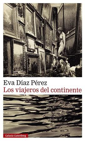 Los Viajeros del continente | 9788419738202 | Eva Diaz Perez