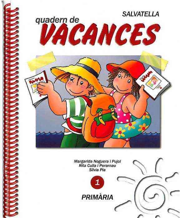VACANCES PRIMARIA 1 | 9788472105157 |  MARGARIDA NOGUERA I PUJOL & RITA CULLA PERARNAU & SILVIA PLA