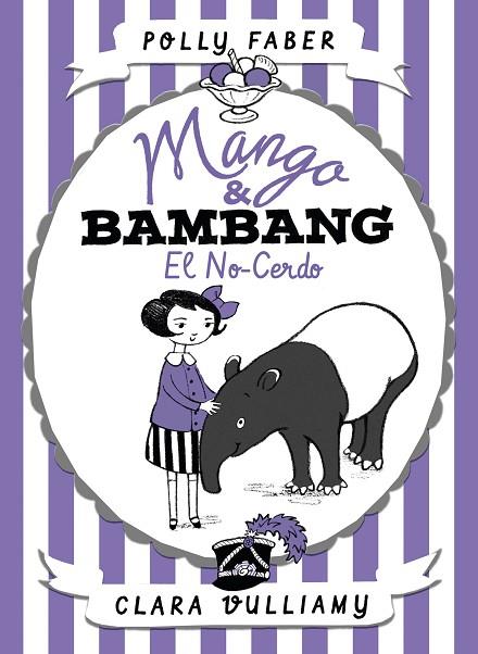 MANGO & BAMBANG 1 EL NO-CERDO | 9788408178682 | POLLY FABER & CLARA VULLIAMY