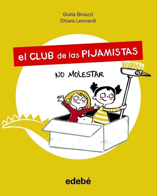 EL CLUB DE LAS PIJAMISTAS 01 NO MOLESTAR | 9788468356198 | GIULA BINAZZI
