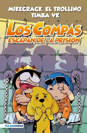 Los Compas 02 Los Compas escapan de la prisión | 9788427050792 | Mikecrack & El Trollino & Timba Vk