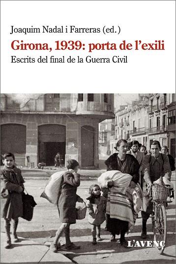 Girona 1939 porta de l'exili | 9788418680038 | Joaquim Nadal i Farreras