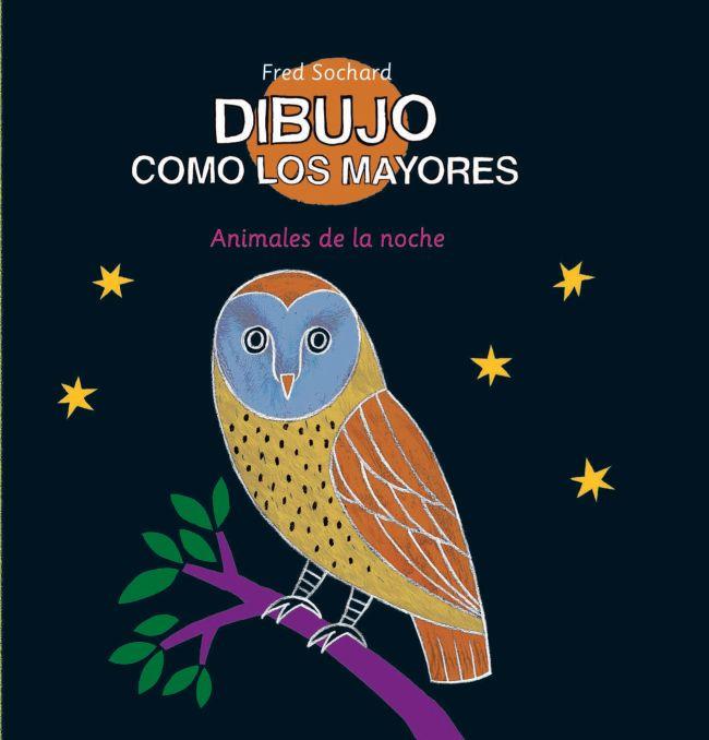 DIBUJO COMO LOS MAYORES ANIMALES DE LA NOCHE | 9788492766598 | SOCHARD, FRED