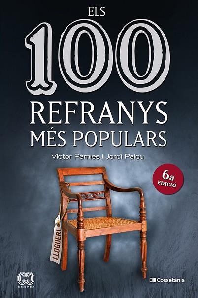 ELS 100 REFRANYS MÉS POPULARS | 9788413561547 | VICTOR PAMIES & JORDI PALOU