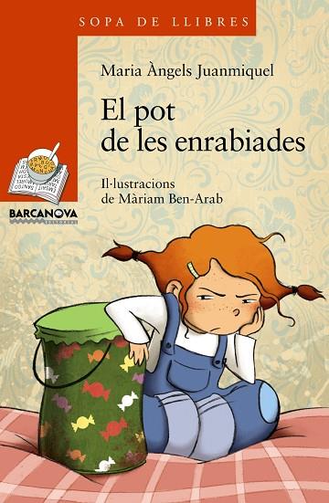 EL POT DE LES ENRABIADES | 9788448926823 | MARIA ANGELS JUANMIQUEL & MARIAM BEN-ARAB
