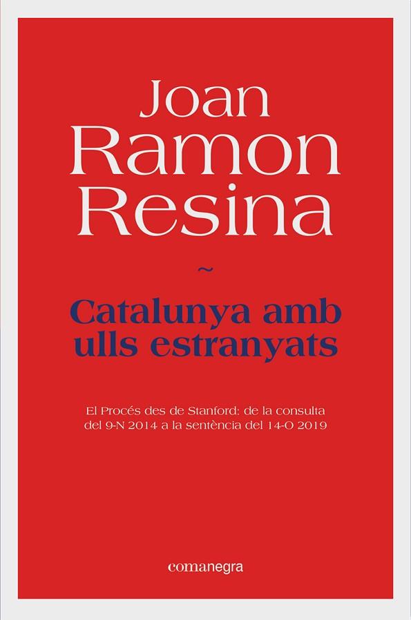 Catalunya amb ulls estranyats | 9788418022531 | Joan Ramon Resina